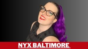 Who Is Nyx Baltimore? Age, Career, Boyfriend, Height & Net Worth